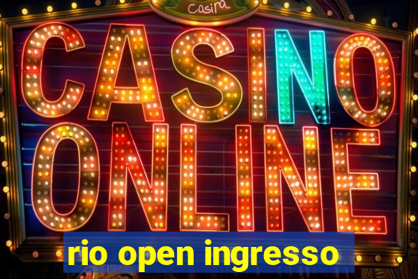 rio open ingresso